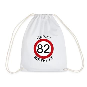 Happy Birthday 82 traffic sign birthday - Drawstring Bag - white - Front