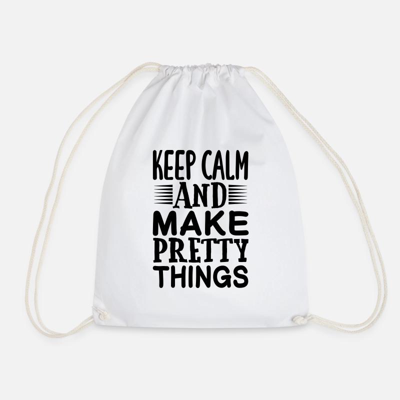 20 KEEP CALM AND MAKE PRETTY THINGS - Drawstring Bag - white