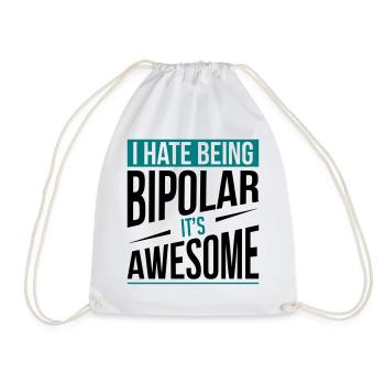 I Hate Being Bipolar - Drawstring Bag - white - Front