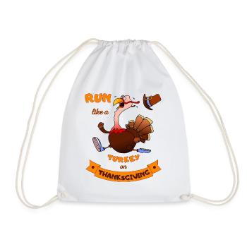 Run Like A Turkey On Thanksgiving Funny Trot - Drawstring Bag - white - Front