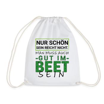 Good in the Bed – Funny Garden Saying Hobby Gardener - Drawstring Bag - white - Front