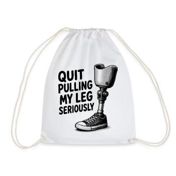 Stop kidding me! Seriously funnier at - Drawstring Bag - white - Front