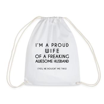 I'm a proud Wife of a freaking awesome Husband - Drawstring Bag - white - Front