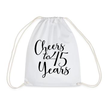 Cheers To 45 Years 45th Birthday Anniversary - Drawstring Bag - white - Front
