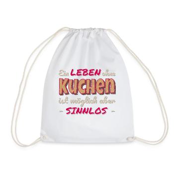 Ein Leben ohne Kuchen ist sinnlos Geschenk - Turnbeutel - Weiß - Vorne