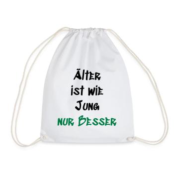 Älter ist wie Jung - Turnbeutel - Weiß - Vorne