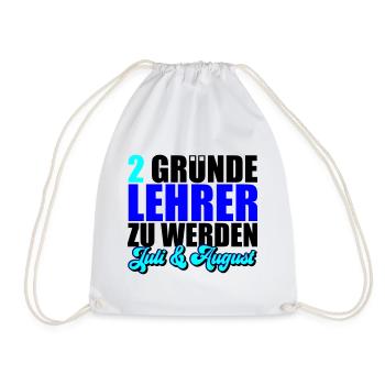 2 Gründe Lehrer zu werden | Farben änderbar - Turnbeutel - Weiß - Vorne