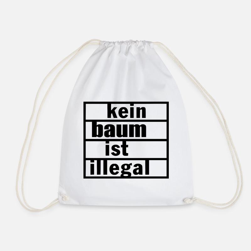 Kein baum ist illegal - Turnbeutel - Weiß