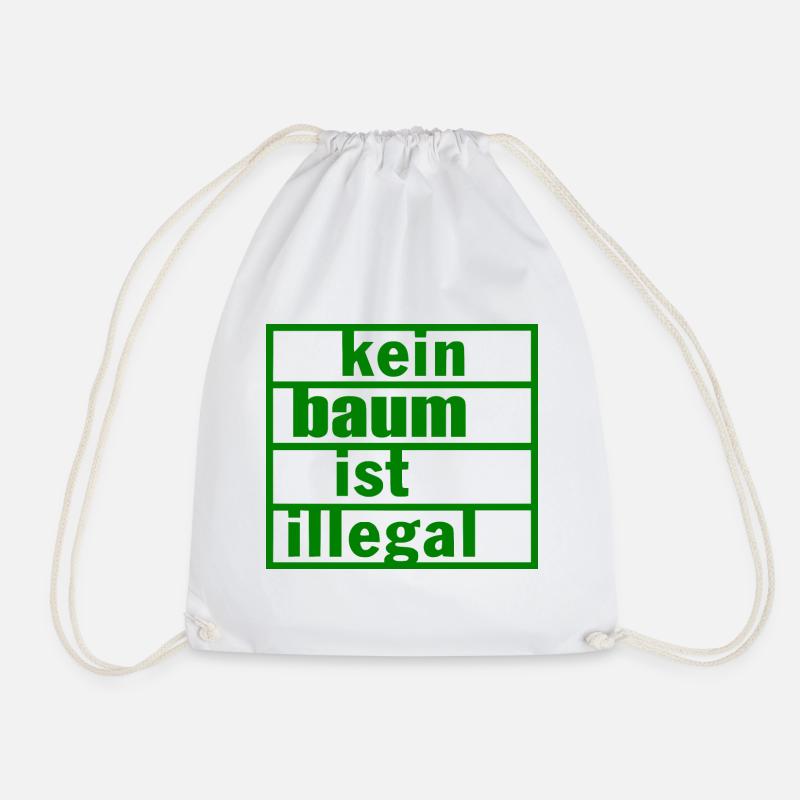 Kein baum ist illegal - Turnbeutel - Weiß