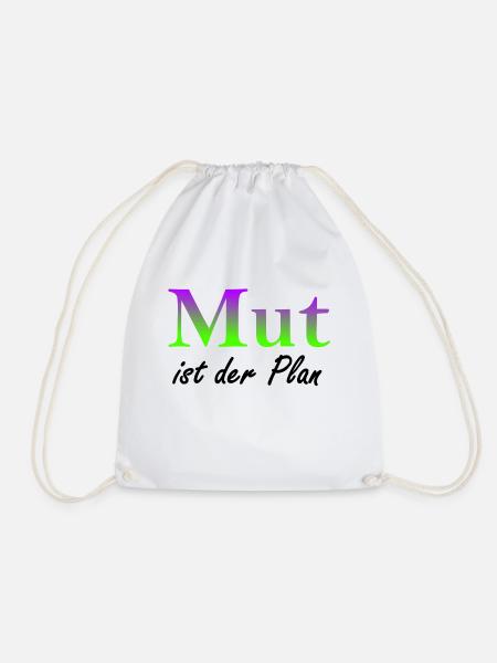 Mut ist der Plan - Turnbeutel - Weiß
