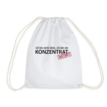 Ich bin nicht klein, ich bin ein Konzentrat Größe - Turnbeutel - Weiß - Vorne