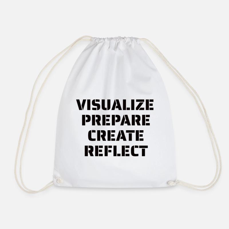 Visualize Prepare Create Reflect - Artist Quote - Drawstring Bag - white