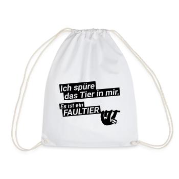 spüre das Tier in mir ein Faultier Spruch lustig - Turnbeutel - Weiß - Vorne