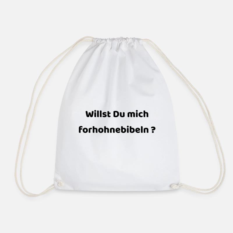 Willst Du mich verarschen auf Sächsisch - Turnbeutel - Weiß
