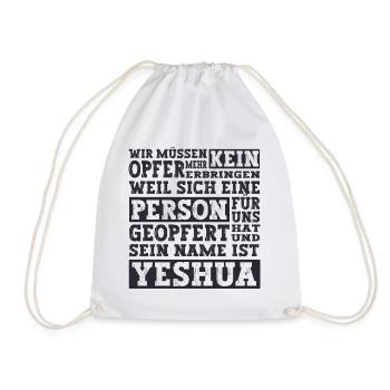 Jesus Christus Yeshua Christliches Sprüche Shirt - Turnbeutel - Weiß - Vorne