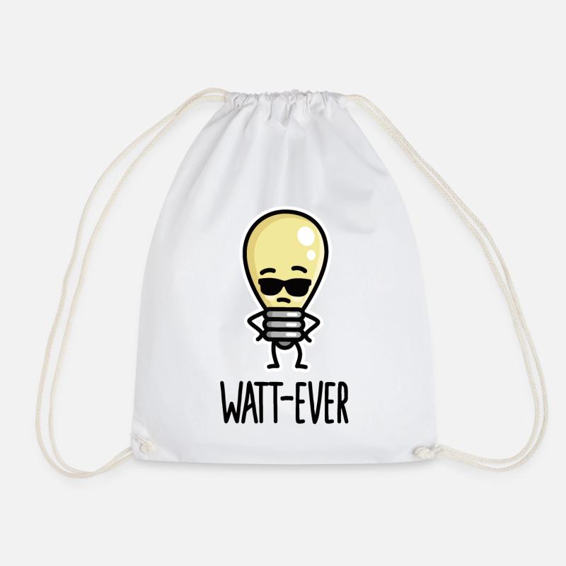 Watt-ever, whatever funny saying light bulb puns - Drawstring Bag - white