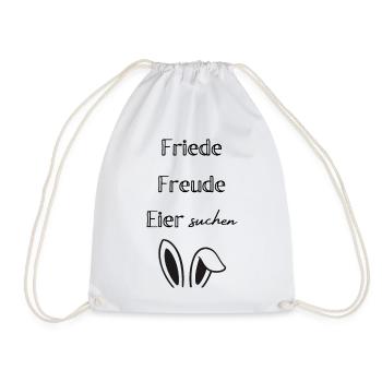 Friede Freude Eier suchen – Lustiger Osterspruch - Turnbeutel - Weiß - Vorne