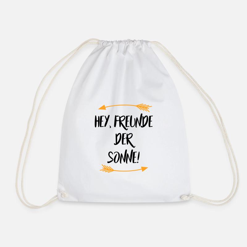 So Freunde der Sonne Sprüche - Turnbeutel - Weiß
