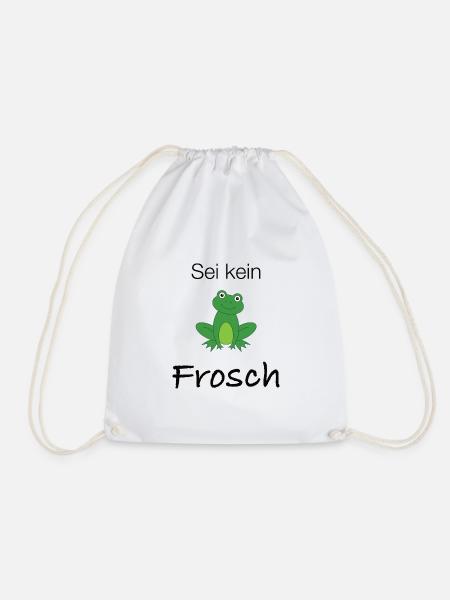 Sei kein Frosch - Turnbeutel - Weiß
