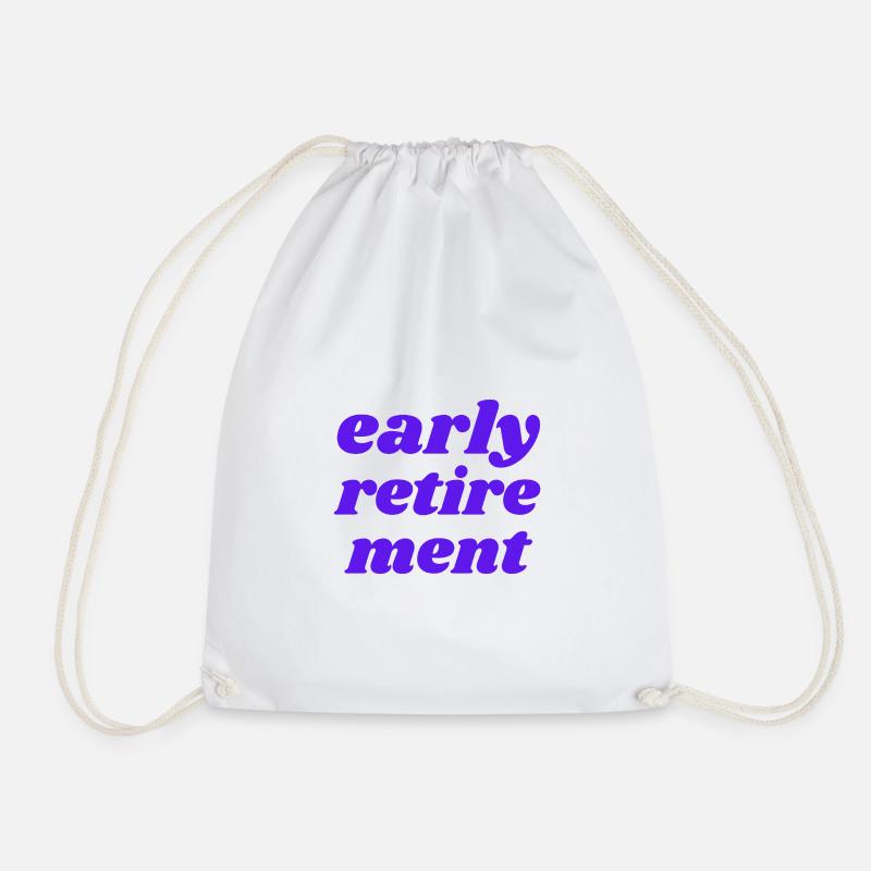 early retirement - Drawstring Bag - white