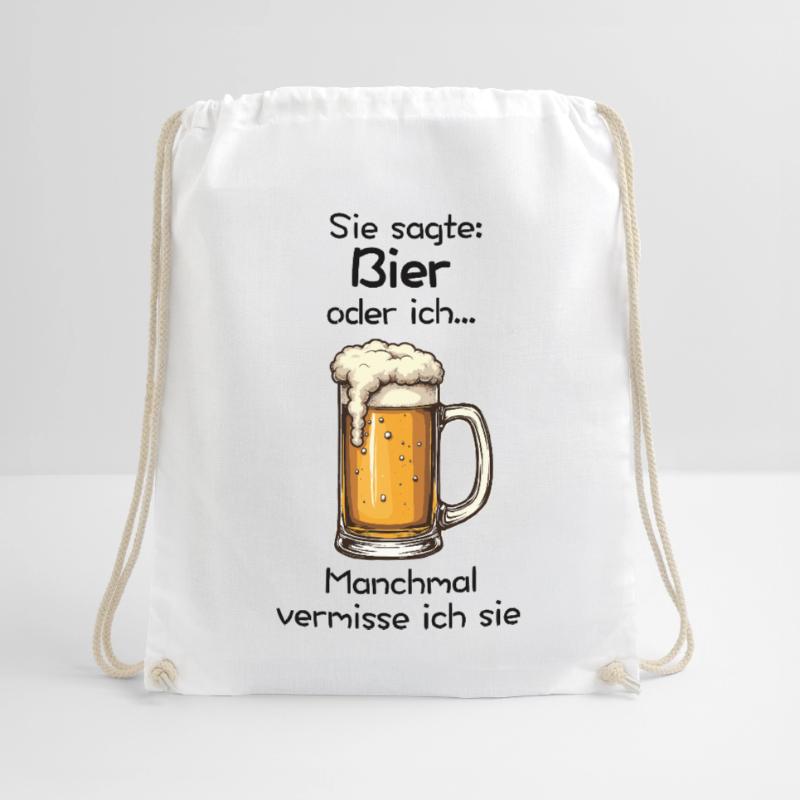 Bier oder ich? Manchmal vermisse ich sie Turnbeutel