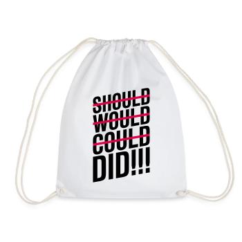 Should Would Could Did Motivation - Drawstring Bag - white - Front