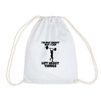 I'm Not Smart But I Can Lift Heavy Things - Turnbeutel - Weiß - Vorne