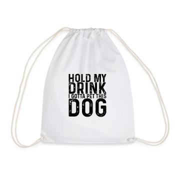 Hold My Drink, I Gotta Pet This Dog 3 - Turnbeutel - Weiß - Vorne