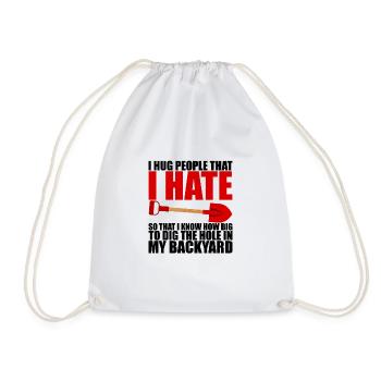 I Hug People That I Hate 2 - Turnbeutel - Weiß - Vorne