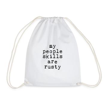 My People Skills Are Rusty 8 - Turnbeutel - Weiß - Vorne