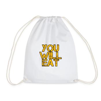 You Will Eat 3 - Turnbeutel - Weiß - Vorne