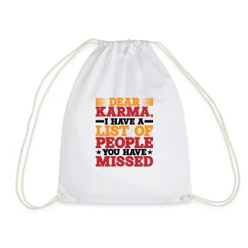 Dear Karma, I Have A List Of People - Drawstring Bag - white - Front