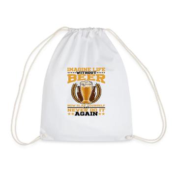 Imagine Life Without Beer, Now Slap Yourself 3 - Drawstring Bag - white - Front