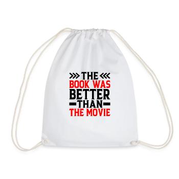 The book was better than the movie 2 - Drawstring Bag - white - Front