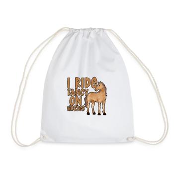 I Ride Fancy On Horses 2 - Drawstring Bag - white - Front