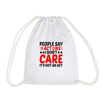 Les gens disent que j’agis comme si je m’en fichais 2 - Sac de sport léger - blanc - Devant