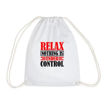 Relax, Nothing Is Under Control 33 - Drawstring Bag - white - Front