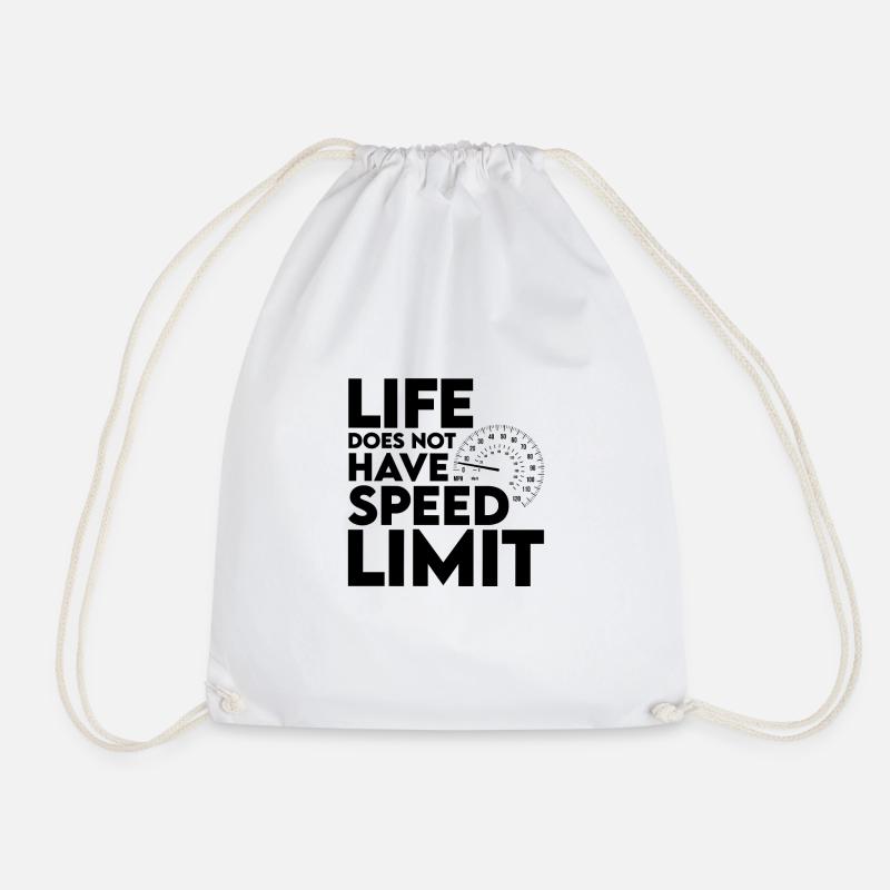 Life Does Not Have Speed Limit 2 - Turnbeutel - Weiß