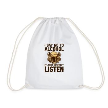 Je dis non à l’alcool, il n’écoute tout simplement pas 2 - Sac de sport léger - blanc - Devant