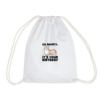 Go shorty It's your birthday - cool pembroke - Drawstring Bag - white - Front