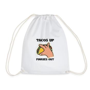 Tacos up Pinkies out - mexican cuisine - Drawstring Bag - white - Front