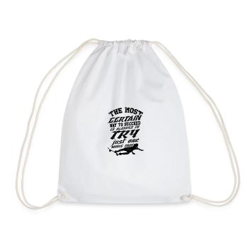 The most certain way to succeed is always to try - Drawstring Bag - white - Front