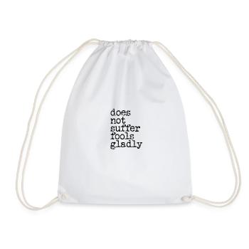 Does not suffer fools gladly - mma - Drawstring Bag - white - Front