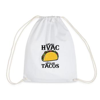 Will give HVAC advice for tacos - tacos - Drawstring Bag - white - Front