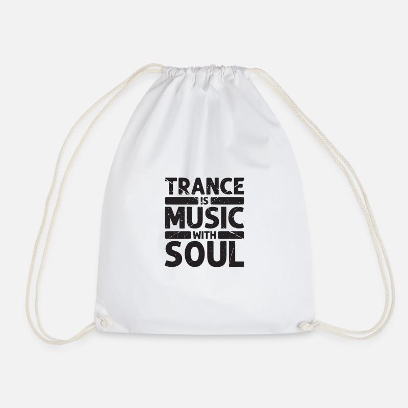 Trance ist Musik mit Seele - Trance - Turnbeutel - Weiß
