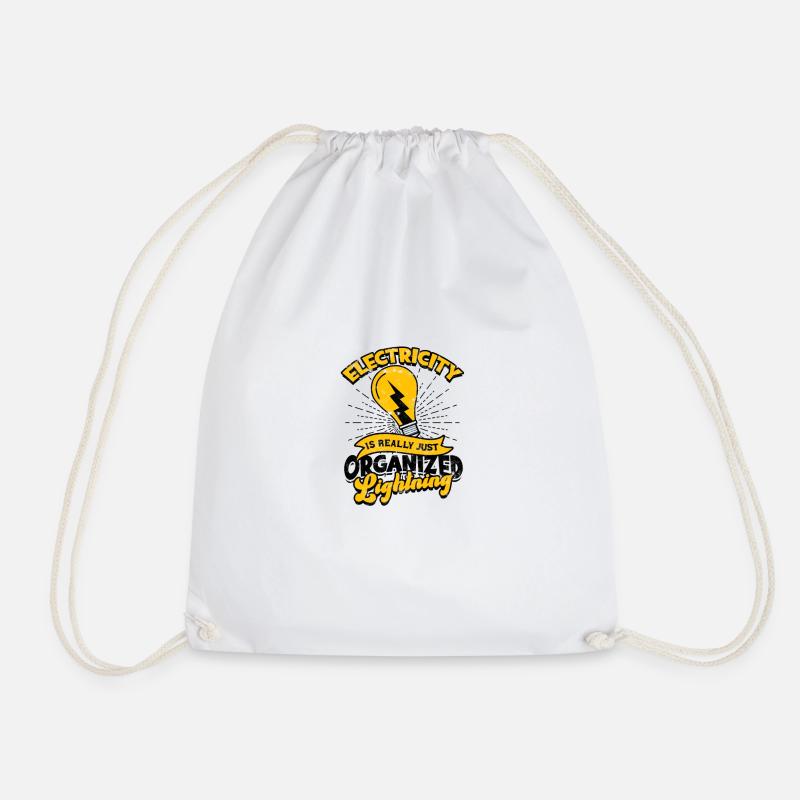 Electricity is just organized lightning - - Drawstring Bag - white