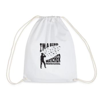 I'm a bird watcher professional - Bird Watching - Drawstring Bag - white - Front
