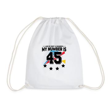 Age is just a number – 45th birthday - Drawstring Bag - white - Front