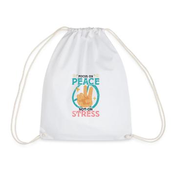 Focus on peace, not on stress - Stress - Drawstring Bag - white - Front