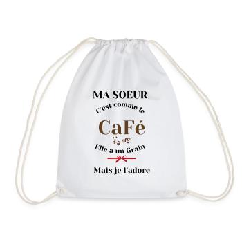 Ma Sœur C'est Comme Le Café Elle A Un Grain - Sac de sport léger - blanc - Devant